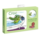 Croc à l'eau ! - Lucie Phan