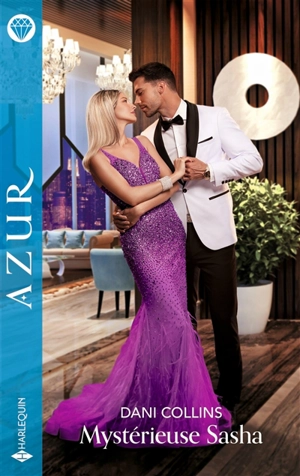Mystérieuse Sasha - Dani Collins