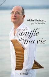 Le souffle de ma vie - Michel Tirabosco