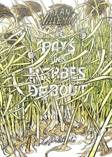 Le pays des herbes debout - Jean Villemin
