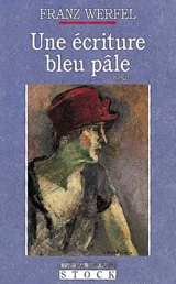 Une écriture bleu pâle - Franz Werfel