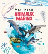 Mon livre des animaux marins - Simon, Claire