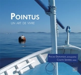 Pointus : un art de vivre - Pascale Delplanque