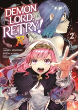 Demon lord, retry! R. Vol. 2 - Kurone Kanzaki