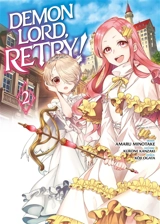 Demon lord, retry!. Vol. 2 - Kurone Kanzaki