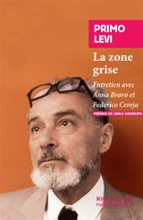La zone grise : entretien avec Anna Bravo et Federica Cereja. Calvino, Levi et la zone grise - Primo Levi