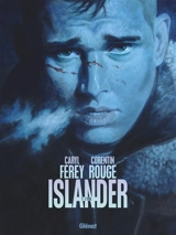 Islander. Vol. 1. L'exil - Caryl Férey
