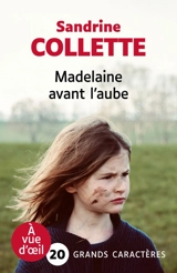 Madelaine avant l'aube - Sandrine Collette