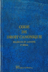 Code de droit canonique bilingue et annoté : 5e édition, 2024 - Collectif
