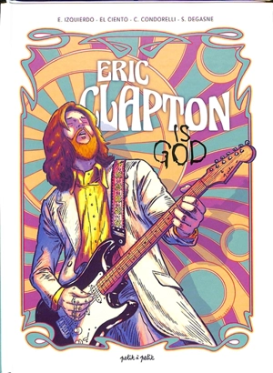 Eric Clapton is God - Eduardo Izquierdo Cabrera