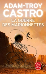 Andrea Cort. Vol. 3. La guerre des marionnettes - Adam-Troy Castro