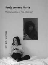 Seule comme Maria (ici on n'entend que les oiseaux) - Marilou Aussiloux