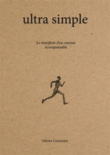Ultra simple : le manifeste d'un coureur écoresponsable - Olivier Crouvizier