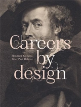 Careers by Design : Hendrick Goltzius & Peter Paul Rubens - Staatliche Graphische Sammlung München