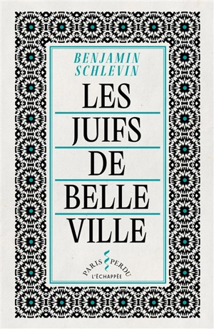 Les Juifs de Belleville - Benjamin Schlevin