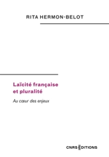 Laïcité française et pluralité : au coeur des enjeux - Rita Hermon-Belot
