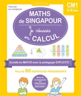 Maths de Singapour, CM1, 9-10 ans : je réussis en calcul : plus de 80 exercices progressifs - Delphine Urvoy