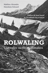 Rolwaling : une vallée sacrée en Himalaya - Marjolaine Edouard