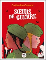 Soeurs de guerre - Catherine Cuenca