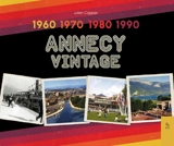 Annecy vintage : 1960, 1970, 1980, 1990 - Julien Coppier