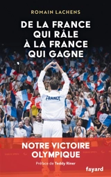 De la France qui râle à la France qui gagne : notre victoire olympique - Romain Lachens