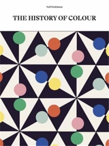 The History of Colour - Neil Parkinson