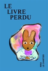 Le livre perdu - Nina Lechartier