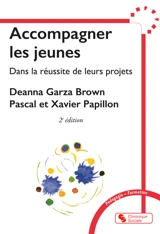 Accompagner les jeunes dans la réussite de leurs projets - Deanna Garza Brown