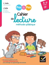 Cahier de lecture méthode syllabique : CP, 5-7 ans - Clémentine Delile