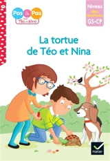 La tortue de Téo et Nina : niveau GS, CP, 100 % déchiffrable - Isabelle Chavigny