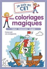 Je suis en CE1 : mes coloriages magiques : calcul, grammaire, anglais - Magdalena