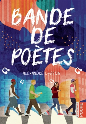 Bande de poètes - Alexandre Chardin