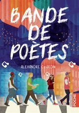 Bande de poètes - Alexandre Chardin