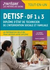 DETISF, diplôme d'Etat de technicien de l'intervention sociale et familiale : DF 1 à 3, tout-en-un - Charlotte Rousseau