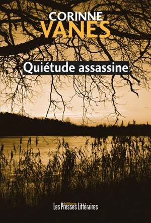 Quiétude assassine - Corinne Vanes