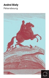 Pétersbourg. Le jeu cérébral, étude sur Pétersbourg - André Biély