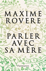 Parler avec sa mère - Maxime Rovere