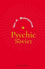 Psychic Soviet - Ian Folke Svenonius
