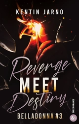 Belladonna. Vol. 3. Revenge meet destiny - Kentin Jarno