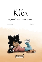 Kléa apprend le consentement - Anormally