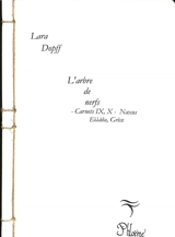 L'arbre de nerfs. Carnets IX, X : Naxos, Grèce - Lara Dopff