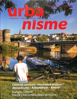 Urbanisme, hors-série, n° 80. Centres anciens, nouveaux enjeux ! : attractivité, adaptation, avenir : Congrès national sites & cités remarquables de France
