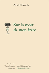 Sur la mort de mon frère - André Suarès