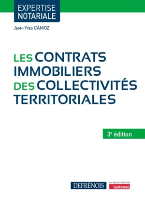 Les contrats immobiliers des collectivités territoriales - Jean-Yves Camoz