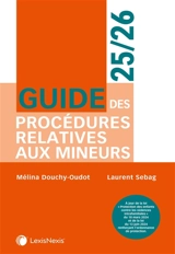 Guide des procédures relatives aux mineurs : 2025-2026 - Mélina Douchy-Oudot