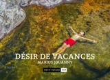 Désir de vacances - Marius Jouanny