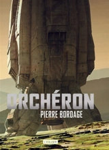 Le cycle d'Abzalon. Vol. 2. Orchéron - Pierre Bordage