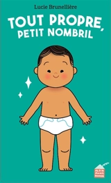 Tout propre, petit nombril - Lucie Brunellière
