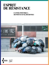 Esprit de résistance : l'année poétique : 118 poètes d'aujourd'hui