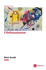 L'enthousiasme - Rémi Soulié